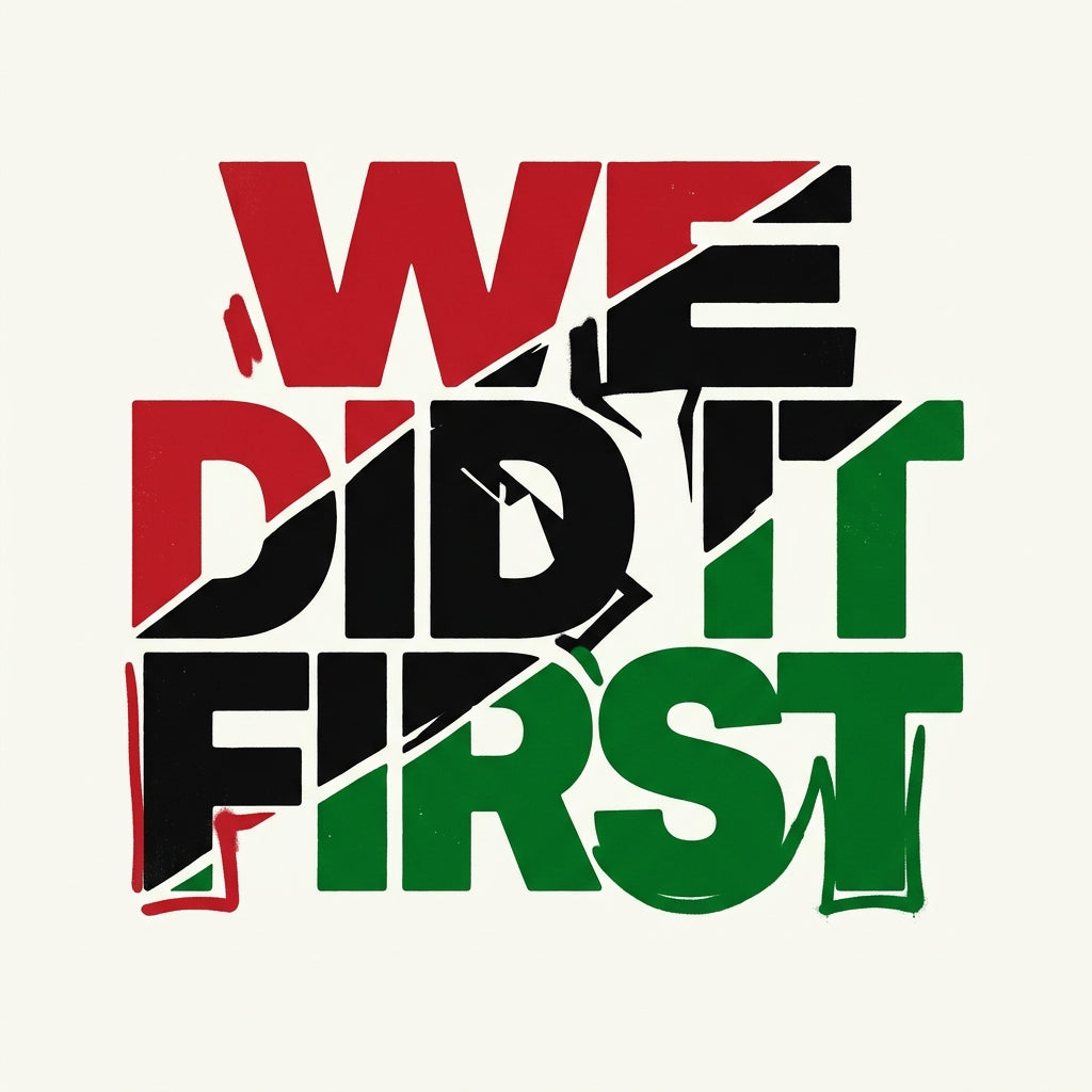 We Did It First